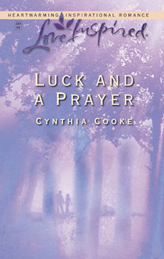 Cynthia Cooke, Luck And a Prayer