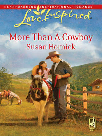 Susan Hornick, More Than a Cowboy