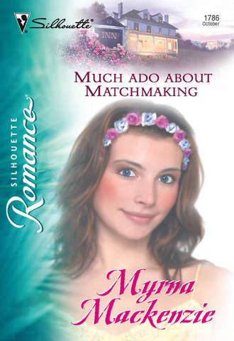 Myrna Mackenzie, Much Ado About Matchmaking