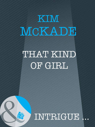 Kim Mckade, That Kind Of Girl