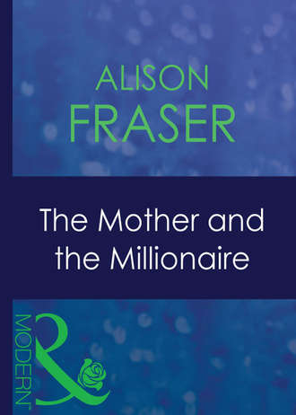 Alison Fraser, The Mother And The Millionaire