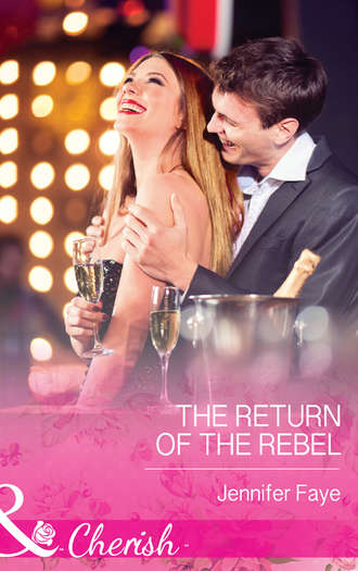 Jennifer Faye, The Return of the Rebel