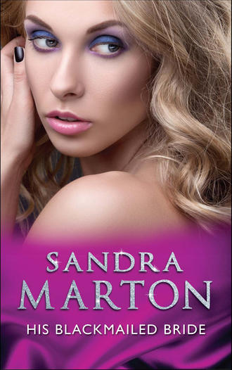 Sandra Marton, His Blackmailed Bride