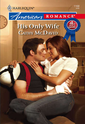 Cathy McDavid, His Only Wife