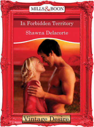 Shawna Delacorte, In Forbidden Territory