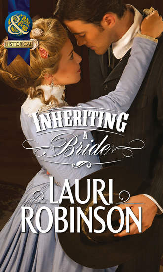 Lauri Robinson, Inheriting a Bride