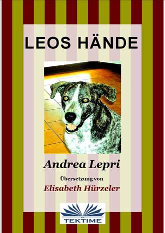 Andrea Lepri, Leos Hände