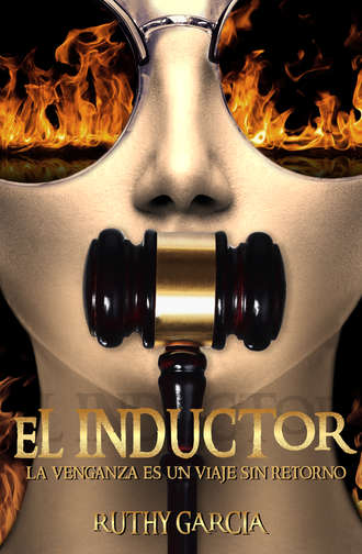 Ruthy Garcia, El Inductor