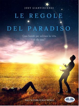 Joey Gianvincenzi, Le Regole Del Paradiso
