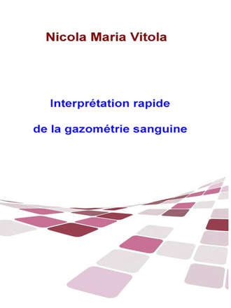 Oreste Maria Petrillo, Interprétation Rapide De La Gazométrie Sanguine