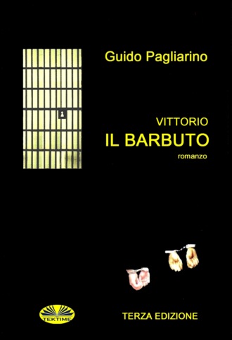 Guido Pagliarino, Vittorio Il Barbuto
