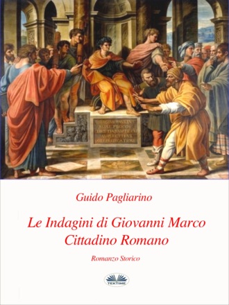 Guido Pagliarino, Le Indagini Di Giovanni Marco Cittadino Romano
