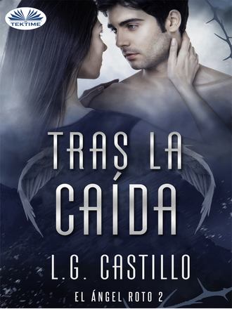 L. G. Castillo, Tras La Caída