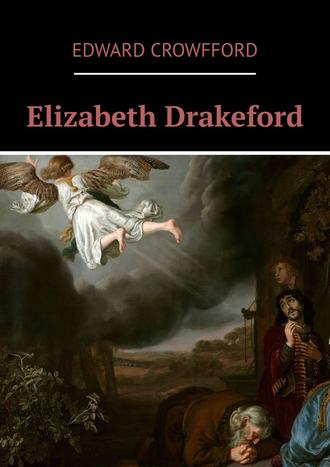 Edward Crowfford, Elizabeth Drakeford