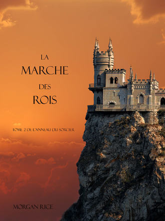 Morgan Rice, La Marche Des Rois