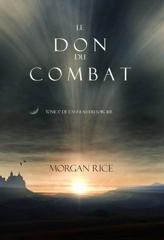 Morgan Rice, Le Don du Combat
