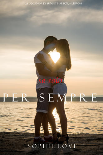 Sophie Love, Se Solo per Sempre