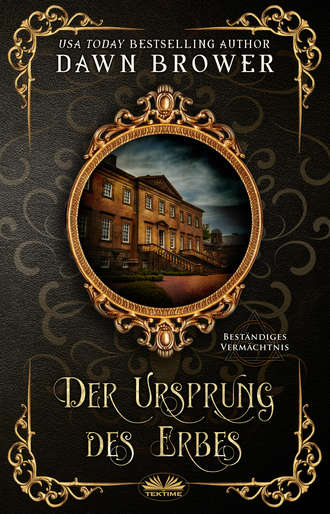 Dawn Brower, Der Ursprung Des Erbes