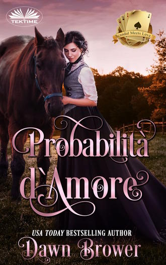 Dawn Brower, Probabilità D'Amore