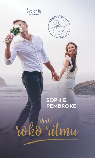 Sophie Pembroke, Meilė roko ritmu. Vestuvių sala. 2 knyga