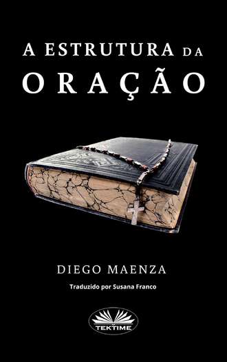 Maenza Diego, A Estrutura Da Oração