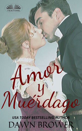 Brower Dawn, Amor Y Muérdago