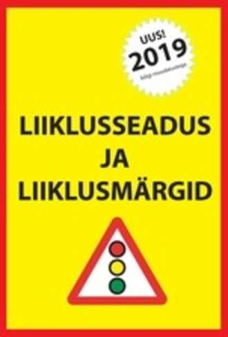 Ragnar Sokk, Liiklusseadus ja liiklusmärgid 2019