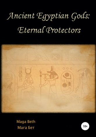 Maribel Maga Beth, Ancient Egyptian Gods: Eternal Protectors