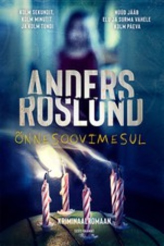 Anders Roslund, Õnnesoovimesul