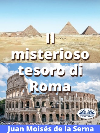 Juan Moisés De La Serna, Il Misterioso Tesoro Di Roma