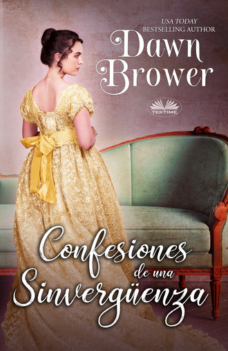 Dawn Brower, Confesiones De Una Sinvergüenza