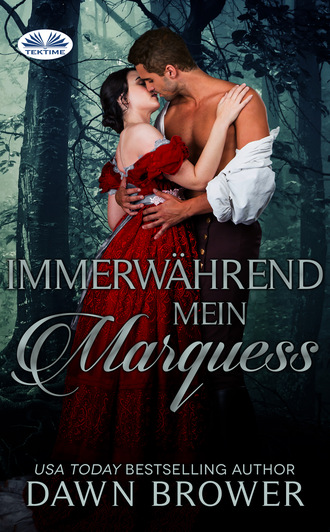 Dawn Brower, Immerwährend Mein Marquess