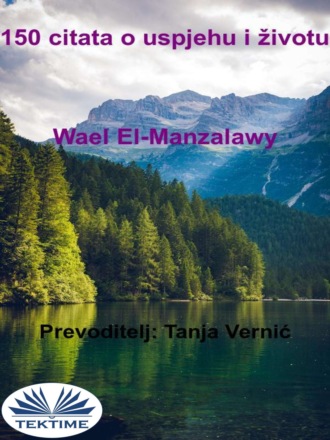 Wael El-Manzalawy, 150 Citata O Uspjehu I Životu