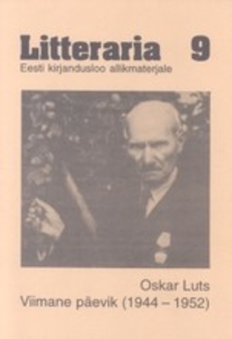 Оскар Лутс, "Litteraria" sari. Viimane päevik, 1944-1952