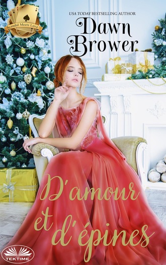 Dawn Brower, D’amour Et D’épines