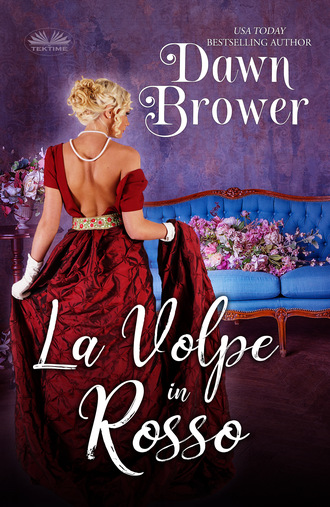 Dawn Brower, La Volpe In Rosso