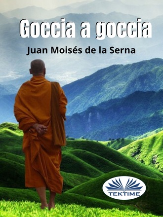 Juan Moisés De La Serna, Goccia A Goccia
