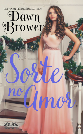 Dawn Brower, Sorte No Amor