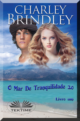 Charley Brindley, O Mar De Tranquilidade 2.0