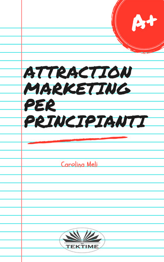 Carolina Meli, Attraction Marketing Per Principianti