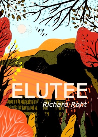 Richard Roht, Elutee