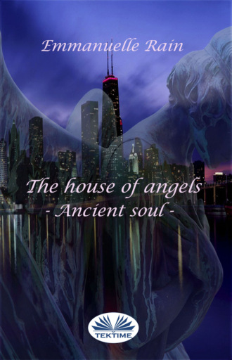 Emmanuelle Rain, The House Of Angels