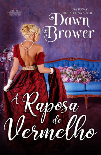 Dawn Brower, A Raposa De Vermelho