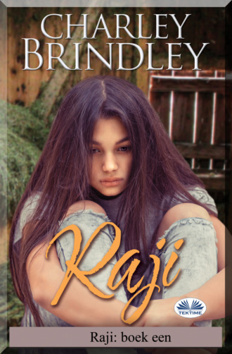 Charley Brindley, Raji: Boek Een