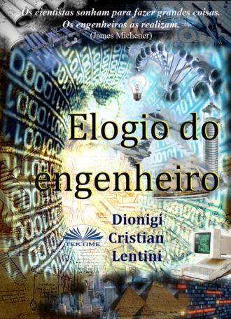 Dionigi Cristian Lentini, Elogio Do Engenheiro