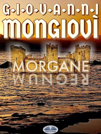 Giovanni Mongiovì, Morgane