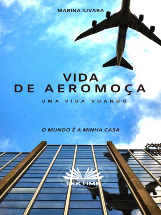 Marina Iuvara, Vida De Aeromoça