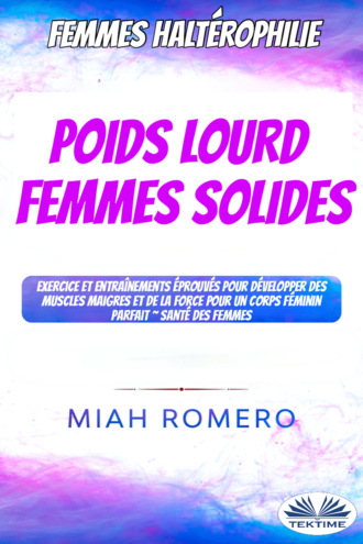 JW Choices Pte Ltd, Haltérophilie Pour Femmes: Poids Lourds Femmes Dures