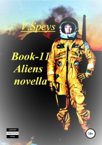 V. Speys, Book -11 Aliens novella