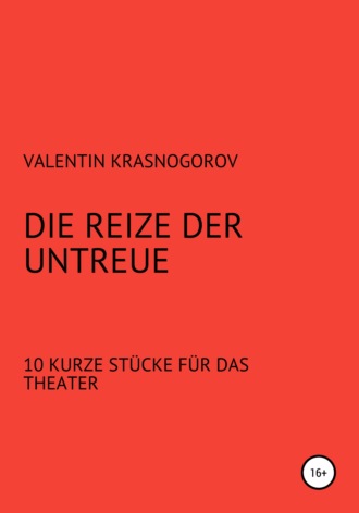 Valentin Krasnogorov, Die Reize der Untreue